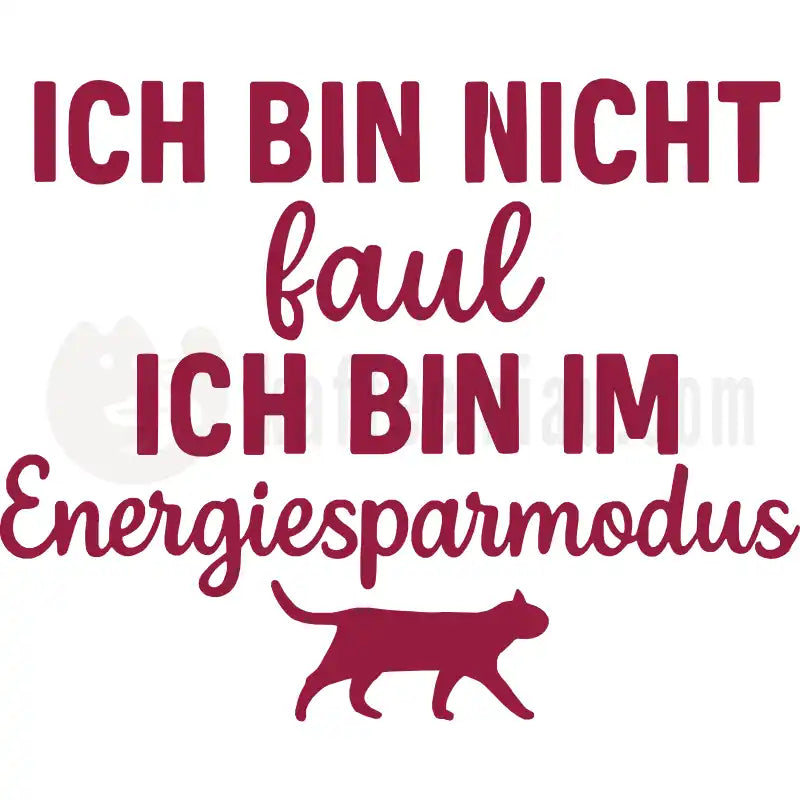 Design Vorschau Ich bin nicht faul. Ich bin im Energiesparmodus.