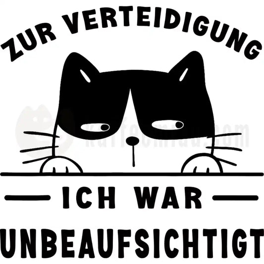 Design Vorschau Zur Verteidigung - Ich war unbeaufsichtigt