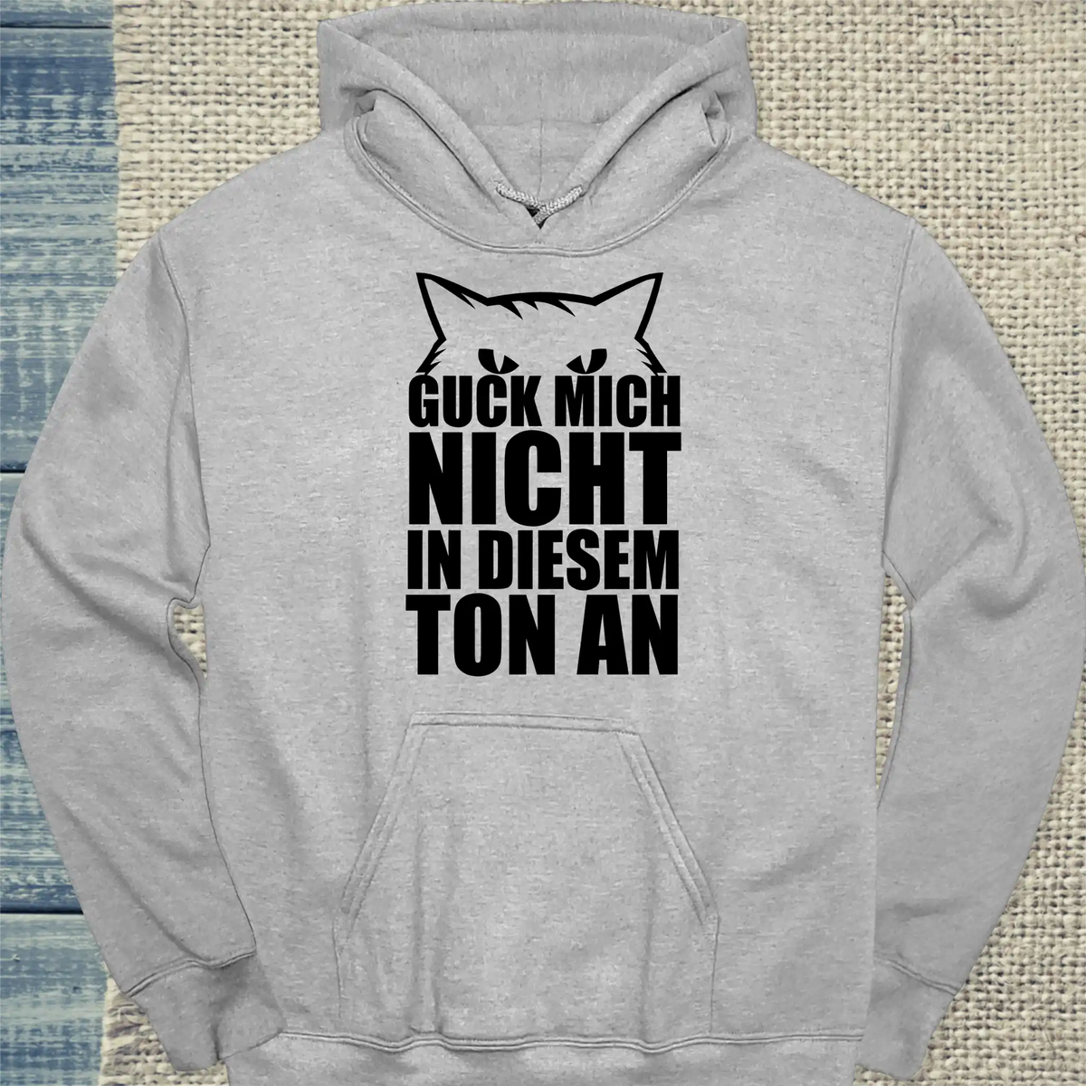 Hoodie - Guck mich nicht in diesem Ton an - Minimal - Unisex - Katze Grau