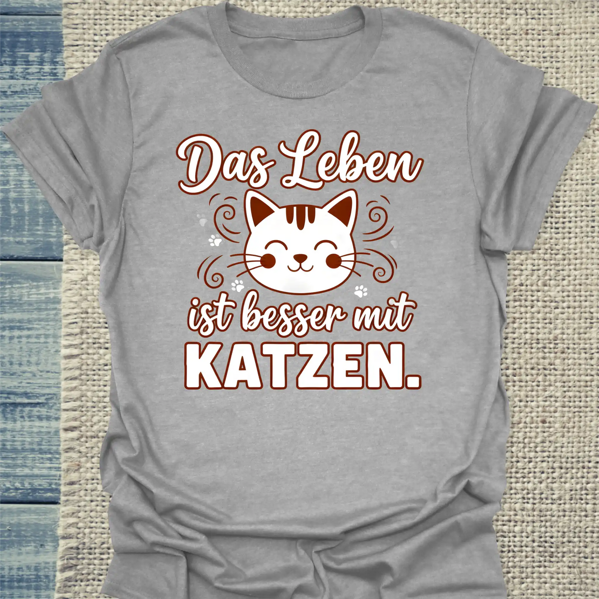 T-Shirt - Das leben ist besser mit Katzen - Unisex - Katze Grau