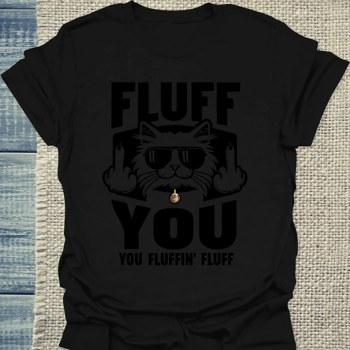 T-Shirt - Fluff You - Unisex - Katze Schwarz