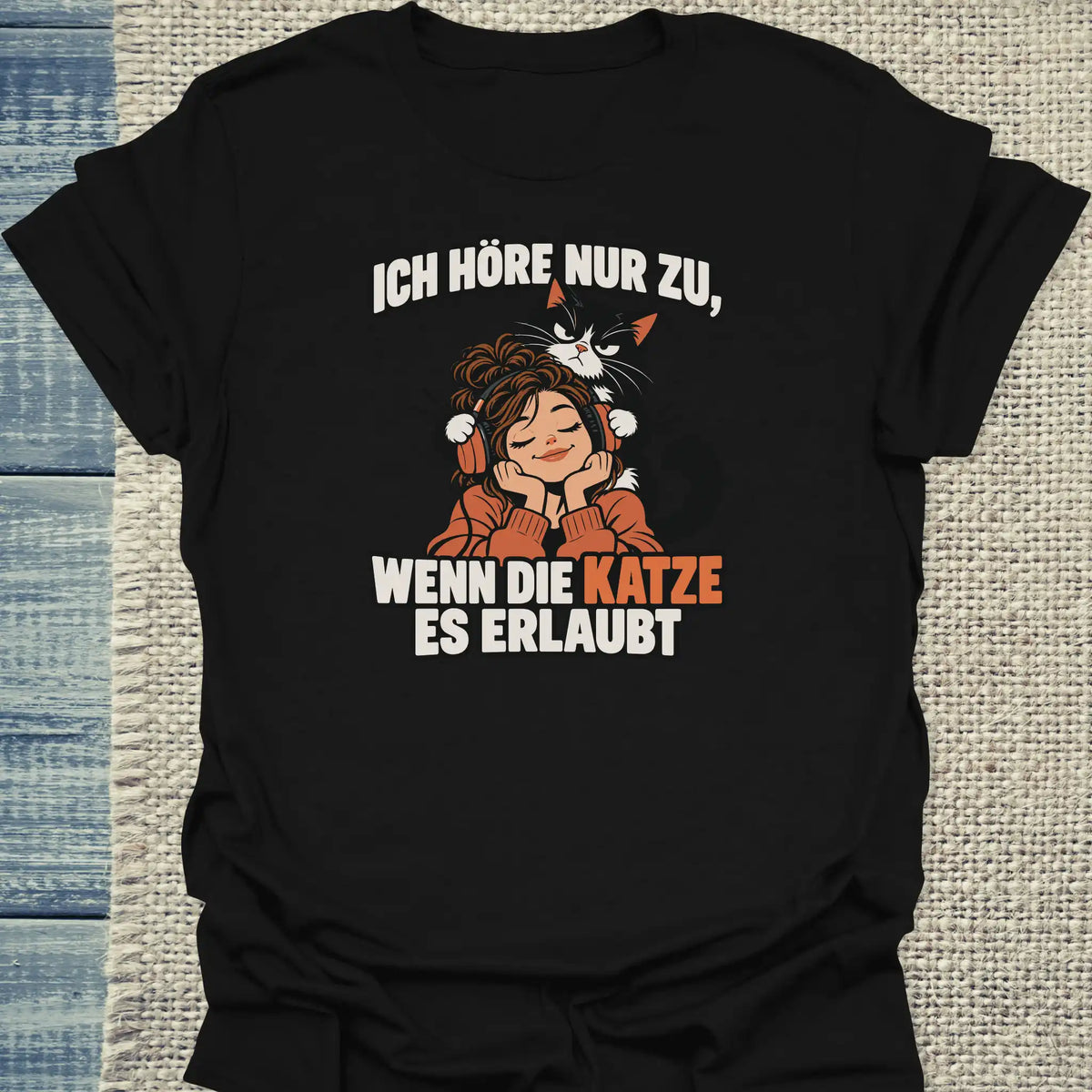T-Shirt - Ich hör nur zu - Unisex - Katze Schwarz