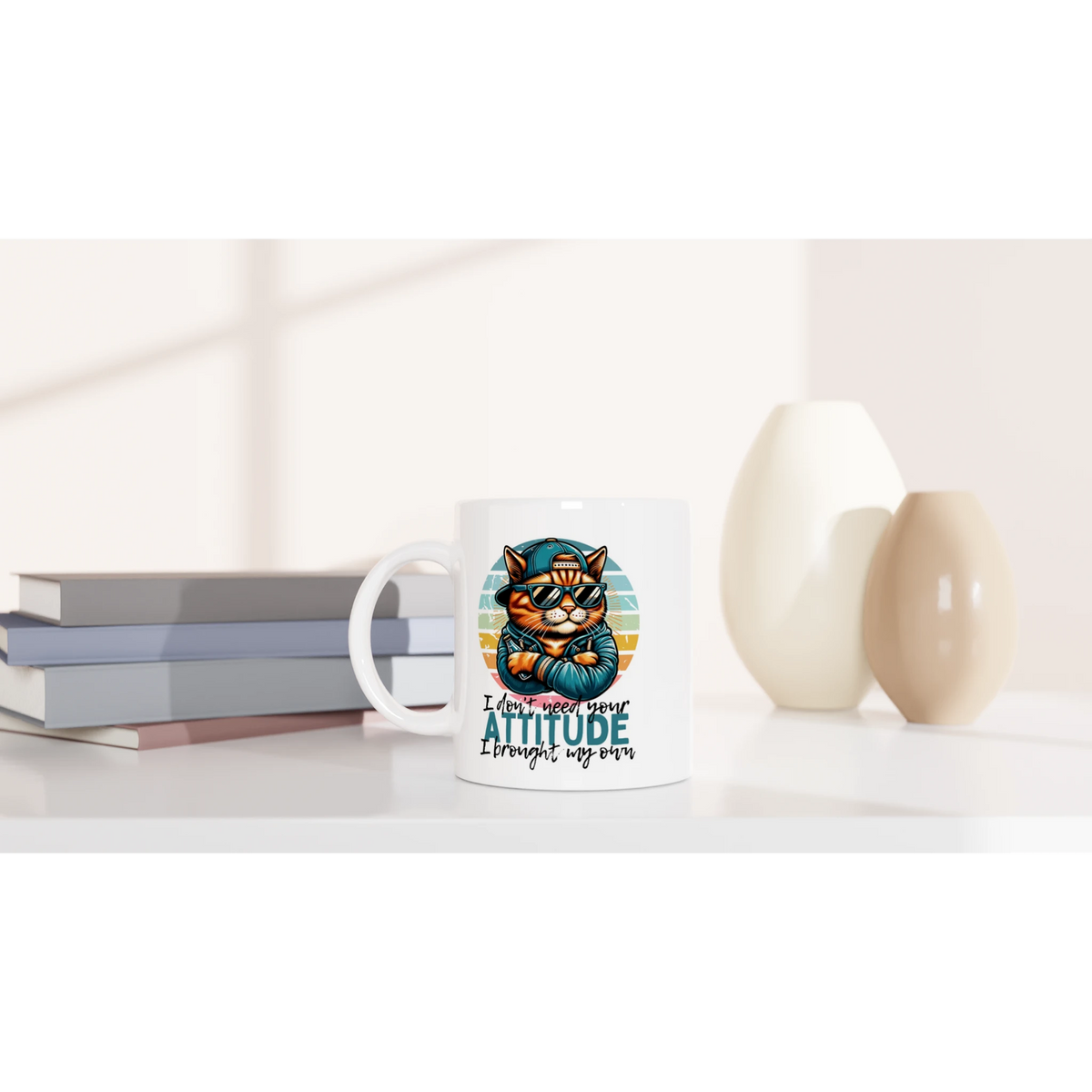 Tasse 325ml - I Don't Need Your ATTITUDE - Katze, Cat Guy