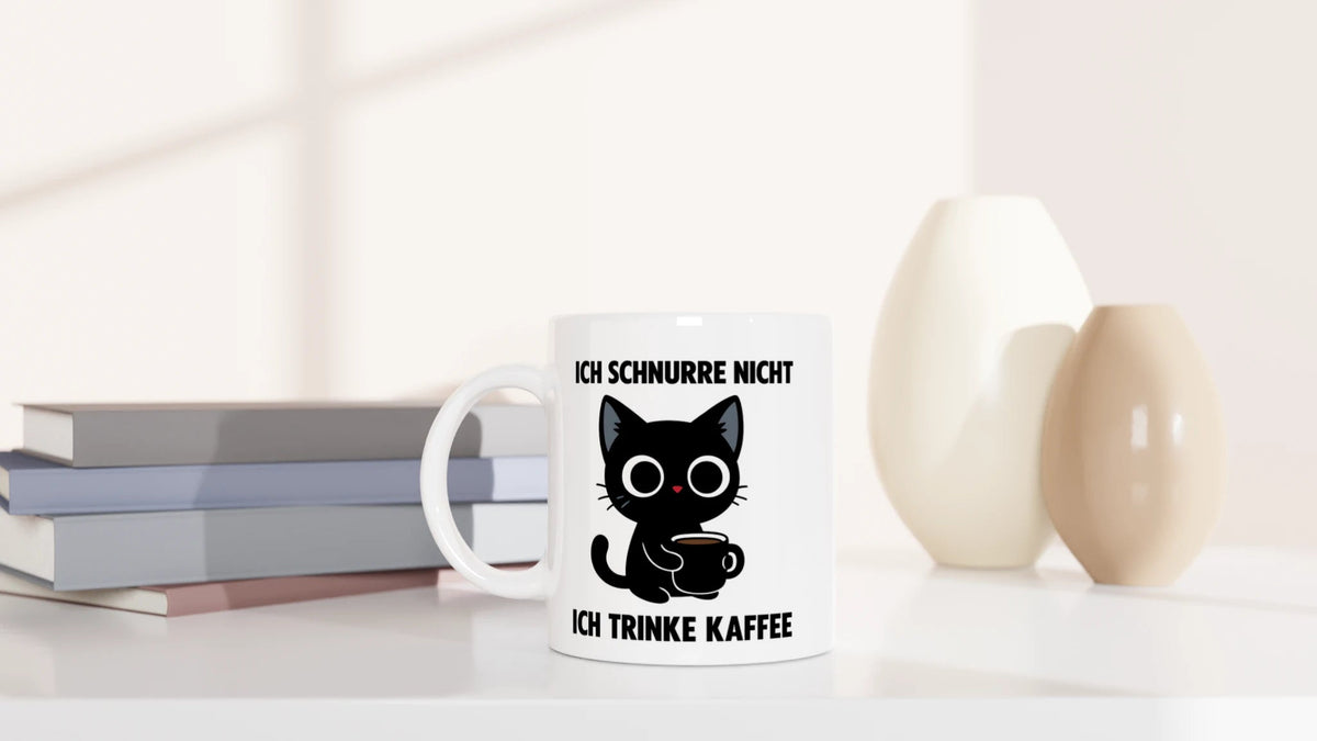Tasse 325ml - Ich schnurre nicht, ich trinke Kaffee - Katze & Kaffee