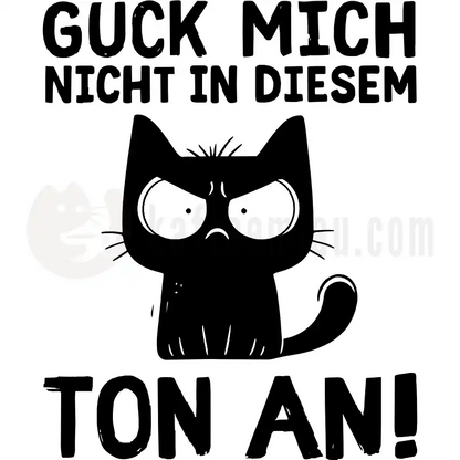 Design Vorschau Guck mich nicht in diesem Ton an