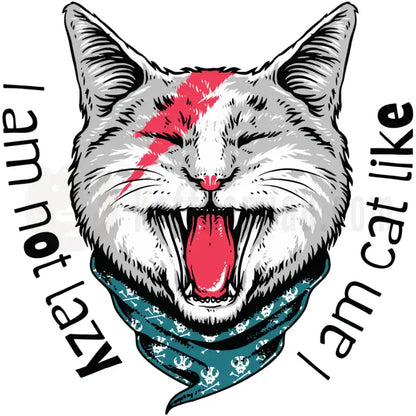 Design Vorschau I am not lazy, I am cat like