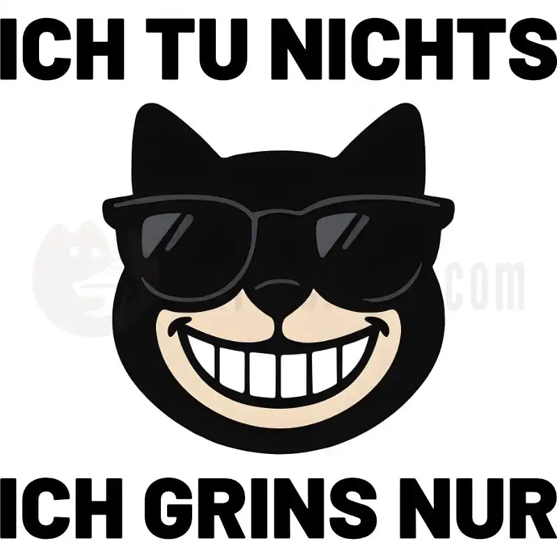 Design Vorschau Ich tu nichts, ich grinse nur