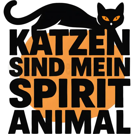 Design Vorschau Katzen sind mein Spirit Animal