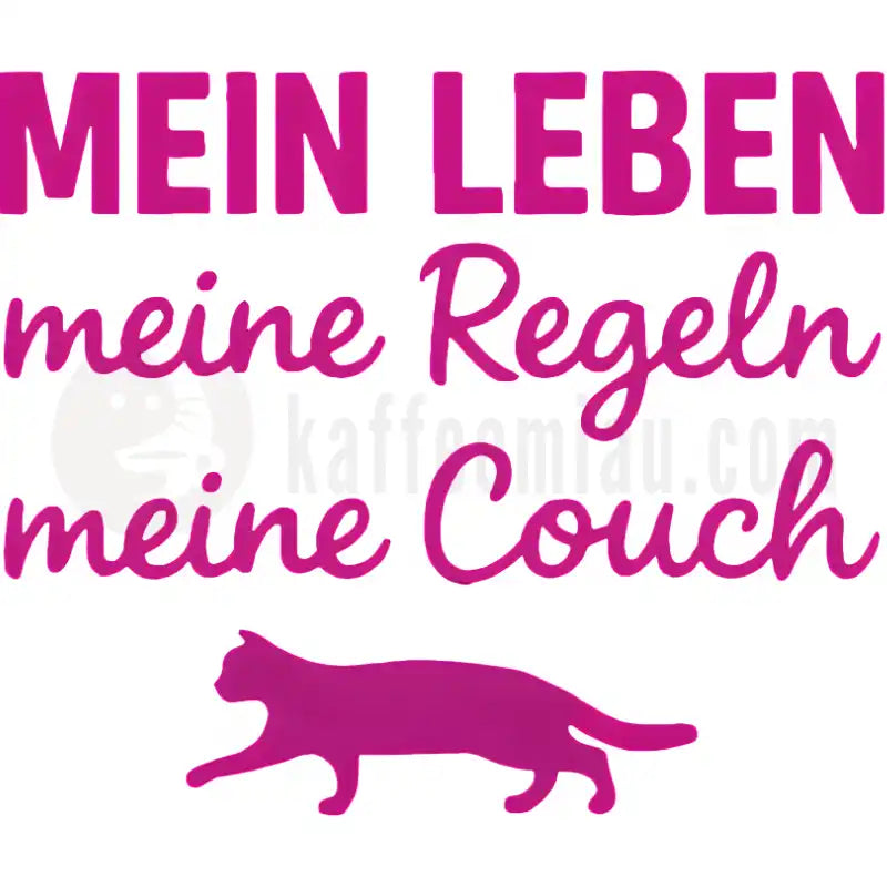 Design Vorschau Mein Leben, meine Regeln, meine Couch