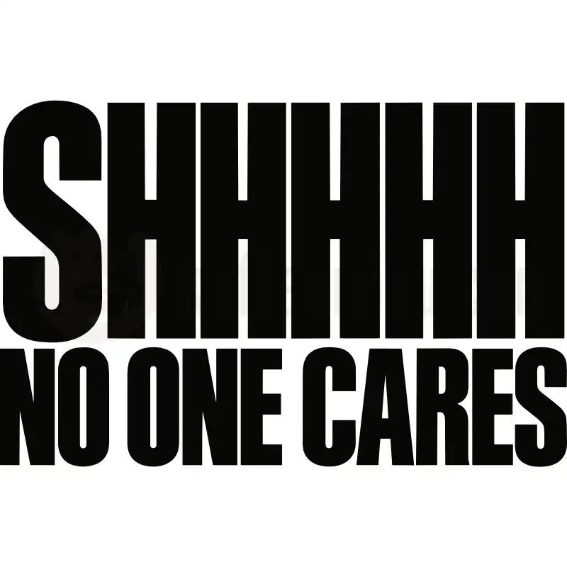Design Vorschau SHHHHH NO ONE CARES