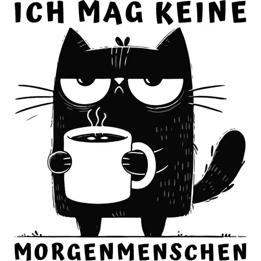 Design - Ich mag keine Morgenmenschen - T-Shirt, Hoodie & Tasse