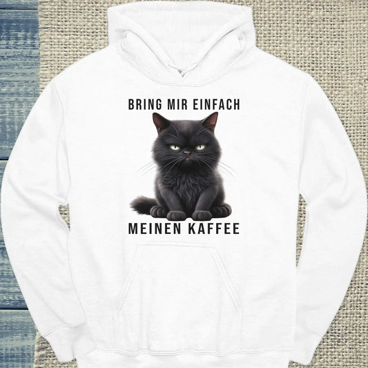 Hoodie - Bring mir einfach meinen Kaffee - Unisex - Katze & Kaffee Weiß