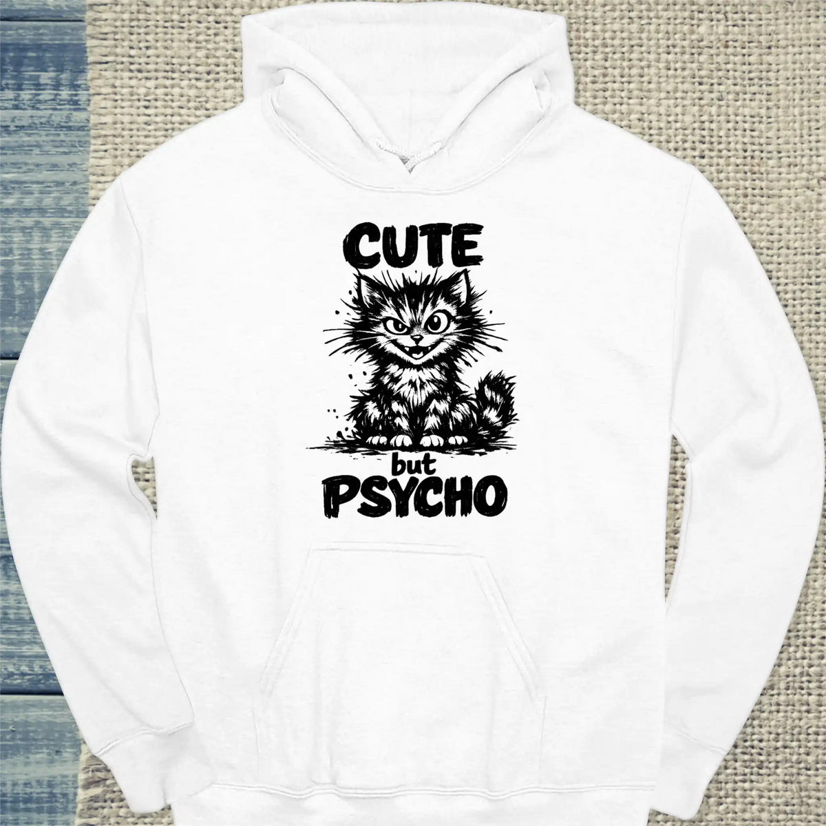 Hoodie - Cute but Psycho - Unisex - Katze Weiß