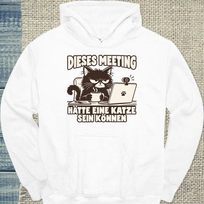 Hoodie - Dieses Meeting - Unisex - Katze Weiß