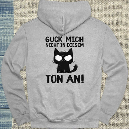 Hoodie - Guck mich nicht in diesem Ton an - Rücken - Unisex - Katze, Back Grau