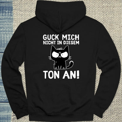 Hoodie - Guck mich nicht in diesem Ton an - Rücken - Unisex - Katze, Back Schwarz