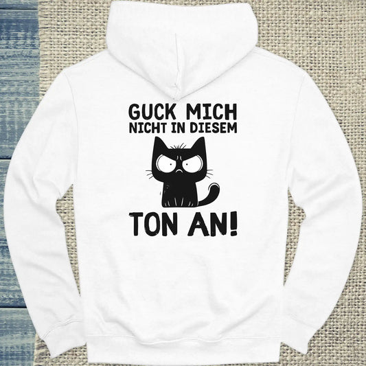 Hoodie - Guck mich nicht in diesem Ton an - Rücken - Unisex - Katze, Back Weiß