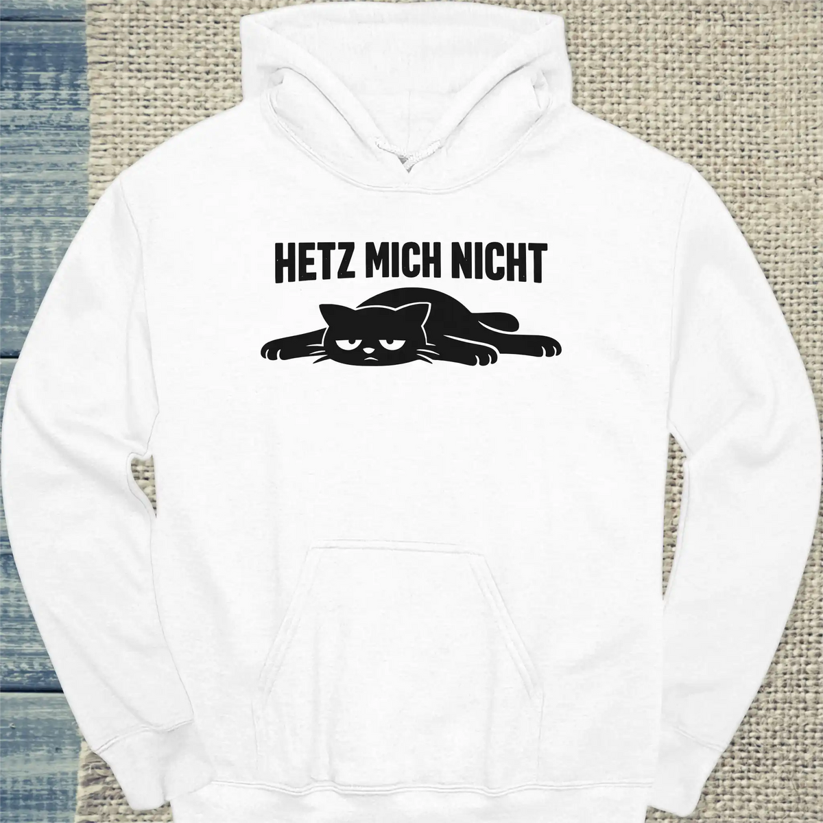 Hoodie - Hetz mich nicht - Unisex - Katze Weiß