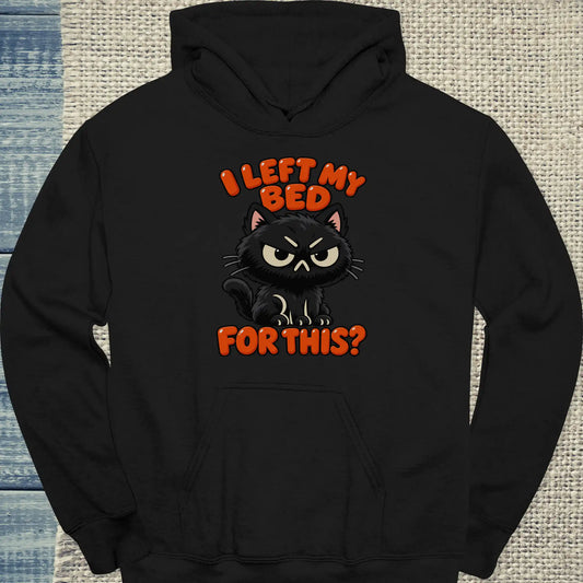 Hoodie - I left my bed for this - Unisex - Katze Schwarz