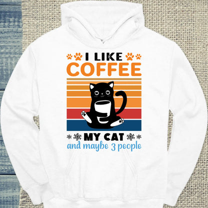 Hoodie - I like Coffee my Cat and maybe 3 People - Unisex - Katze & Kaffee Weiß