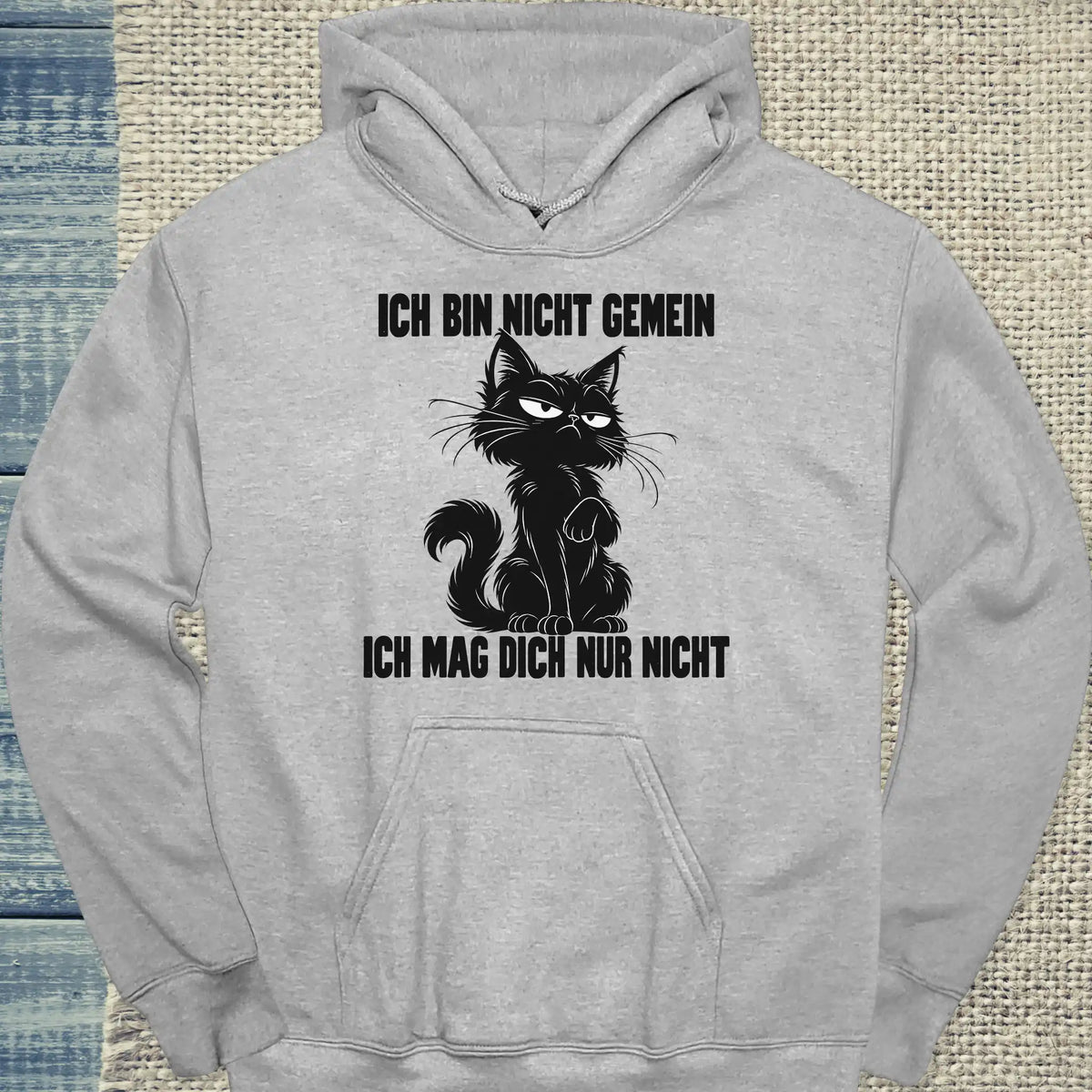 Hoodie - Ich mag dich nur nicht - Unisex - Katze Grau