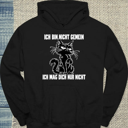 Hoodie - Ich mag dich nur nicht - Unisex - Katze Schwarz