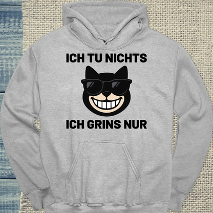 Hoodie - Ich tu nichts, ich grinse nur - Unisex - Katze, Cat Guy Grau