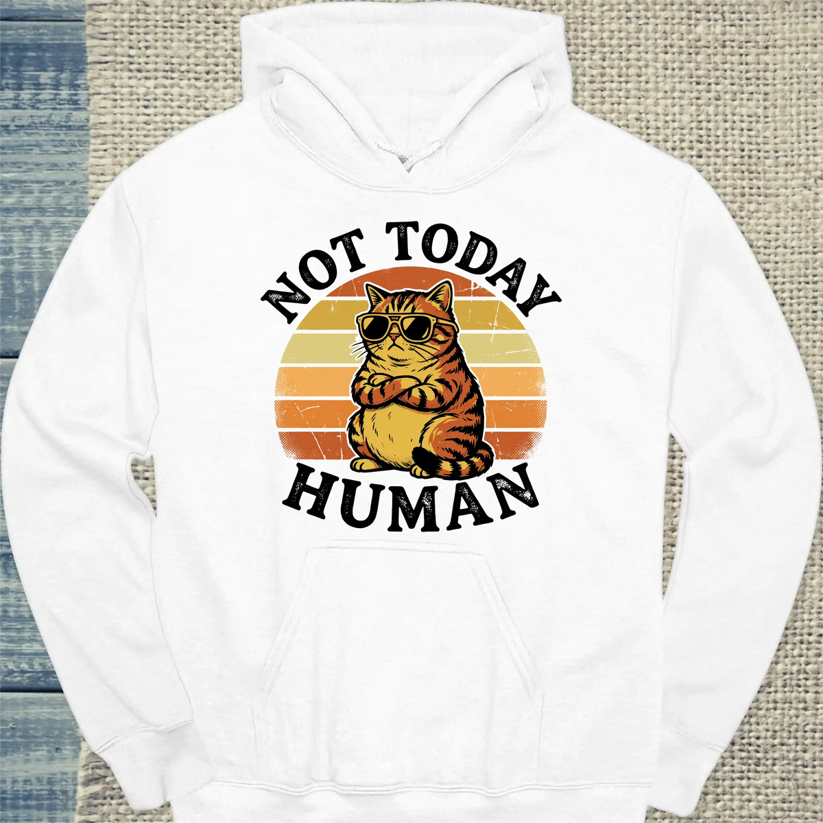 Hoodie - NOT TODAY, HUMAN - Unisex - Katze Weiß