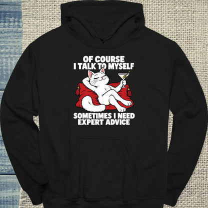 Hoodie - OF COURSE I TALK TO MYSELF - Unisex - Katze Schwarz