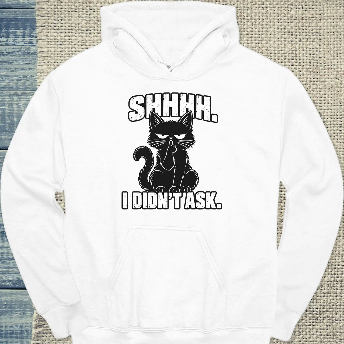 Hoodie - shhhh. i didnt ask. - Unisex - Katze Weiß