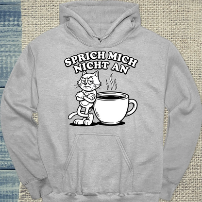 Hoodie - Sprich mich nicht an - Unisex - Katze, Kaffee Grau