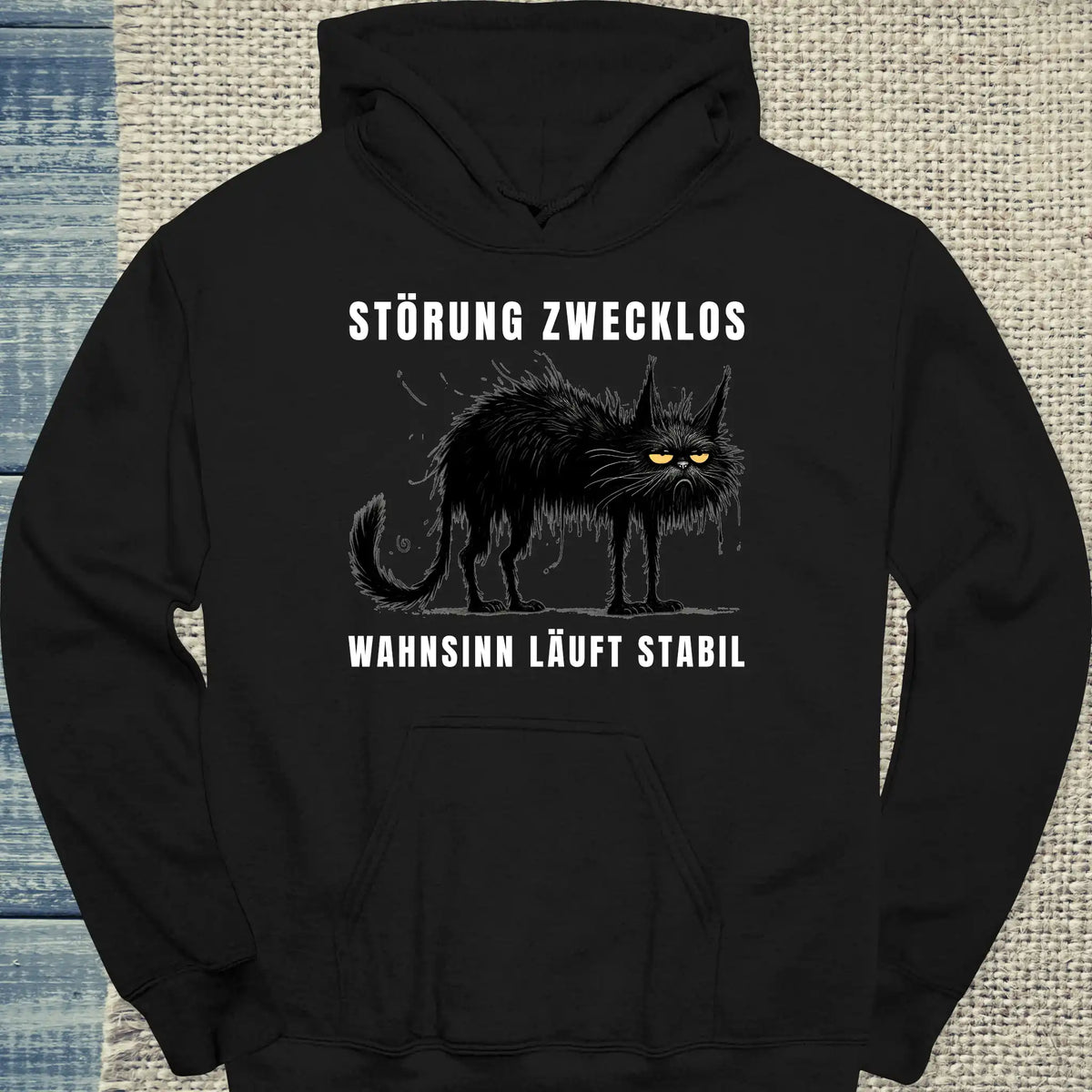 Hoodie - Störung zwecklos – Wahnsinn läuft stabil - Unisex - Katze, Black Edition Schwarz
