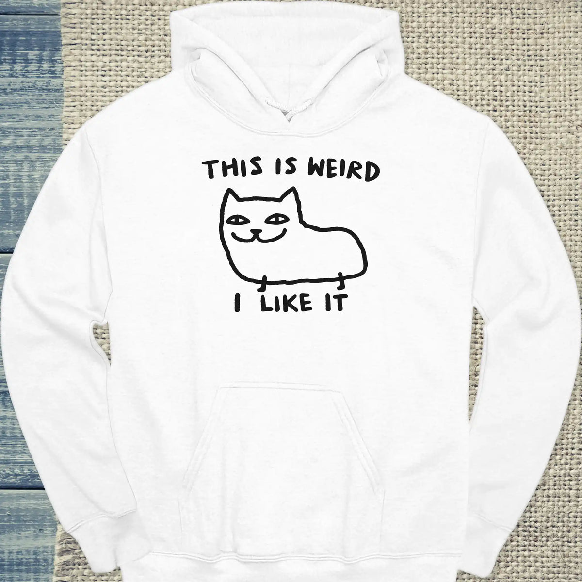 Hoodie - This Is Weird, I Like It - Unisex - Katze Weiß