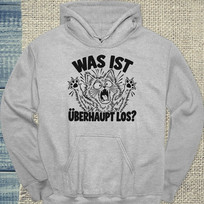 Hoodie - Was ist überhaupt los? - Unisex - Katze Grau