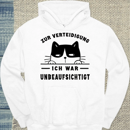 Hoodie - Zur Verteidigung - Ich war unbeaufsichtigt - Unisex - Katze Weiß