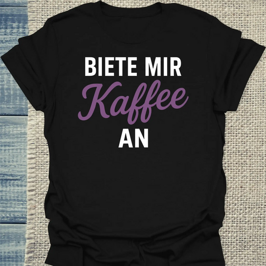 T-Shirt - Biete mir Kaffee an - Unisex - Kaffee Schwarz