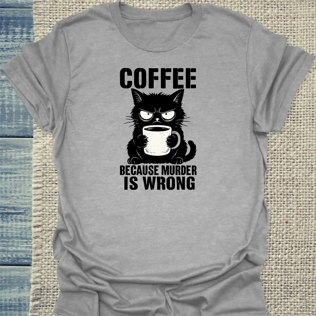 T-Shirt - Coffee because murder is wrong - Unisex - Katze & Kaffee Grau