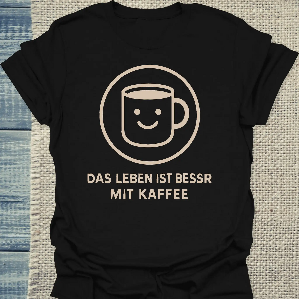 T-Shirt - Das Leben ist besser mit Kaffee - Unisex - Kaffee Schwarz