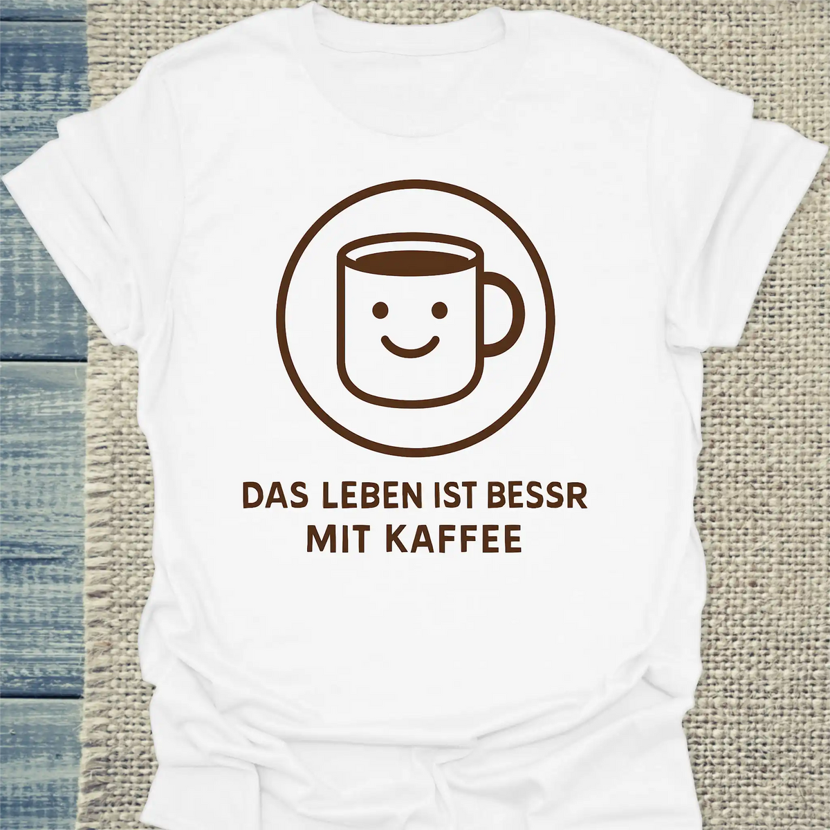 T-Shirt - Das Leben ist besser mit Kaffee - Unisex - Kaffee Weiß