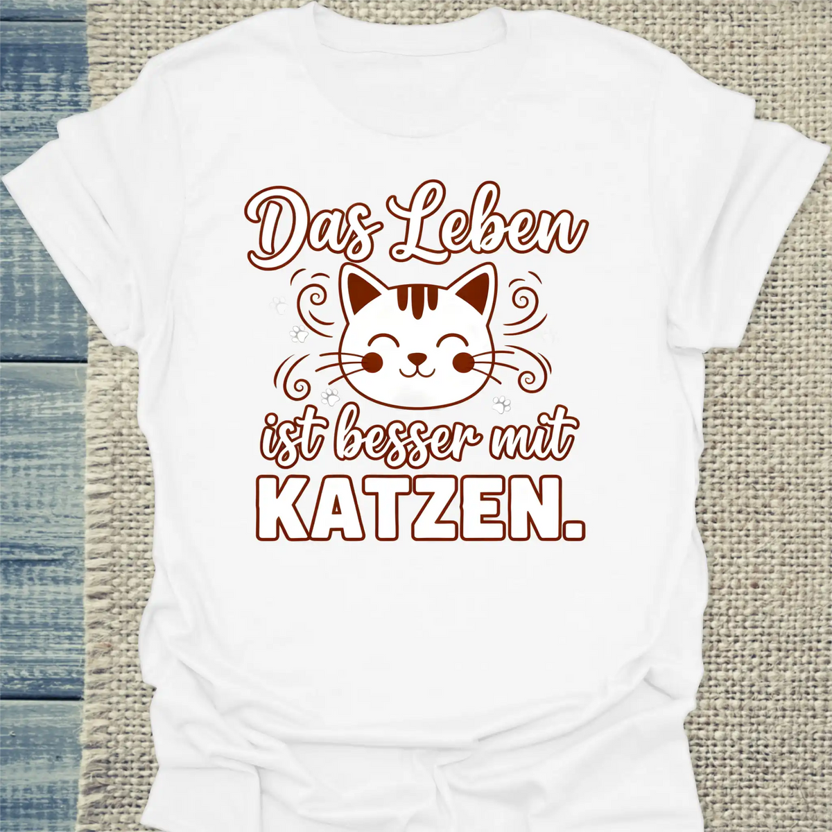 T-Shirt - Das leben ist besser mit Katzen - Unisex - Katze Weiß