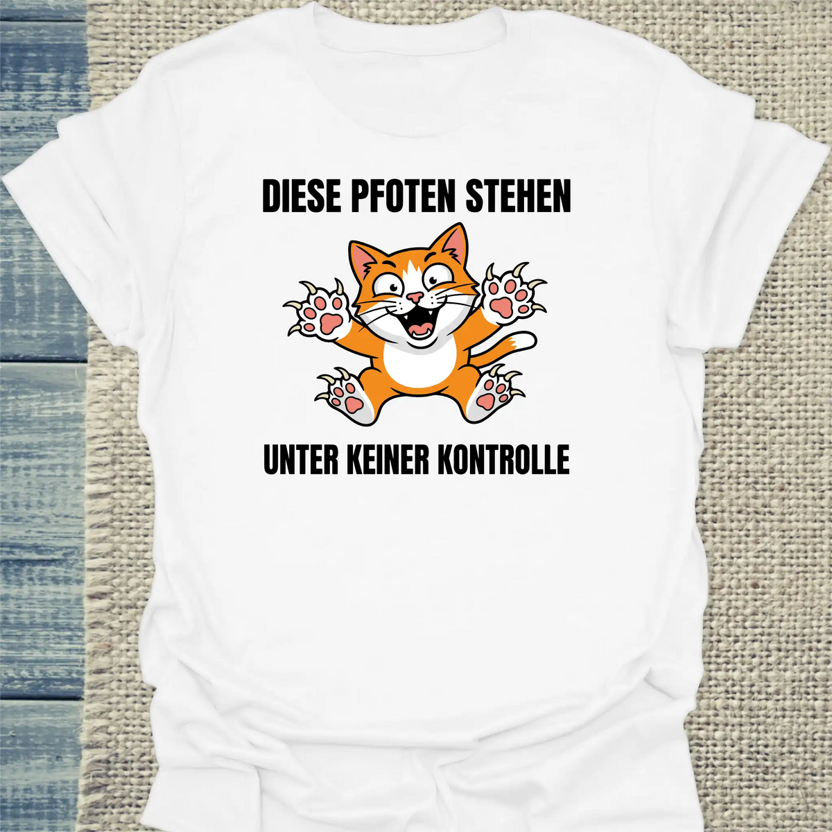 T-Shirt - Diese Pfoten stehen unter keiner Kontrolle - Unisex - Katze Weiß