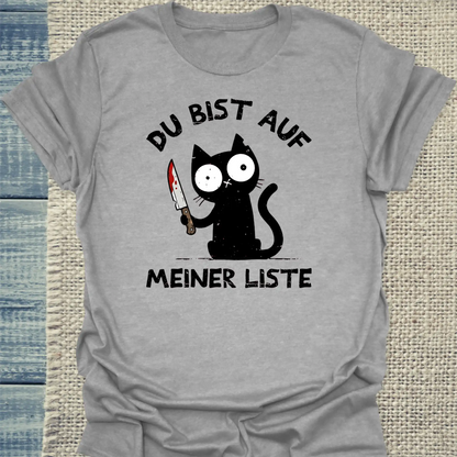 T-Shirt - Du bist auf meiner Liste - Unisex - Katze Grau
