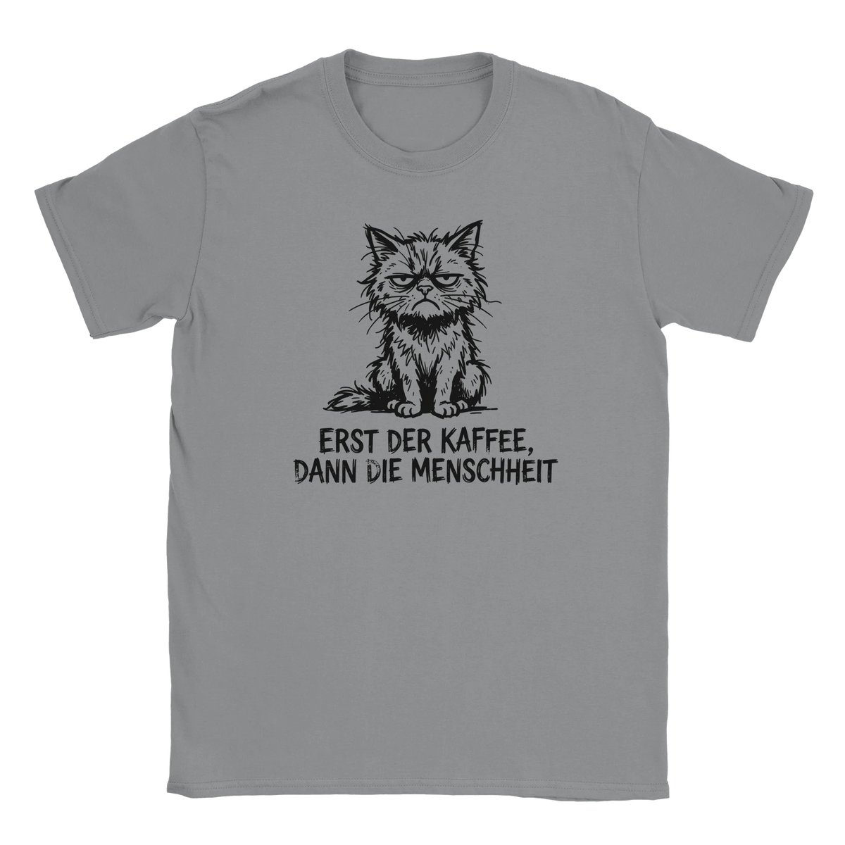 T-Shirt - Erst der Kaffee, Dann die Menschheit - Unisex - Katze & Kaffee Grau