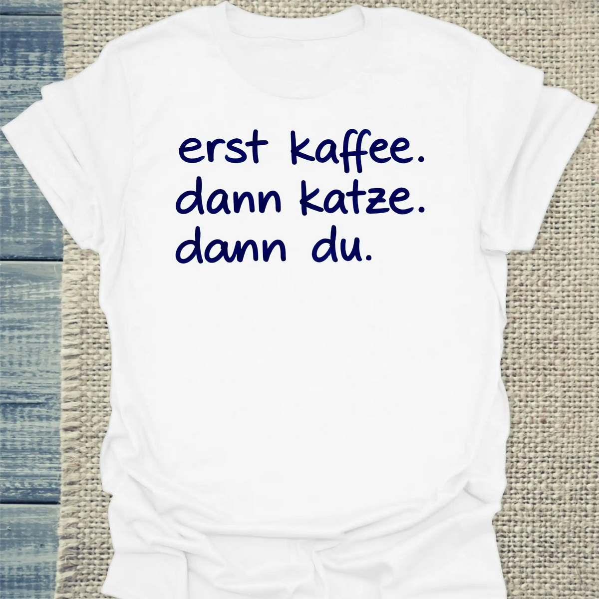 T-Shirt - erst kaffee - Unisex - Katze & Kaffee Weiß