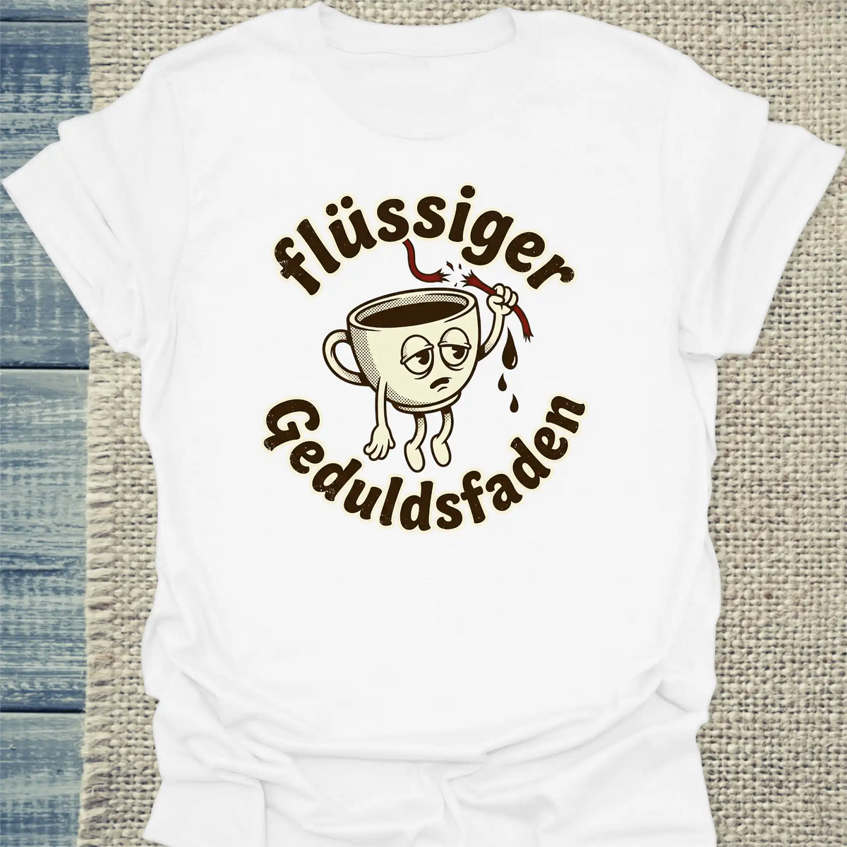 T-Shirt - Flüssiger Geduldsfaden - Unisex - Kaffee Weiß