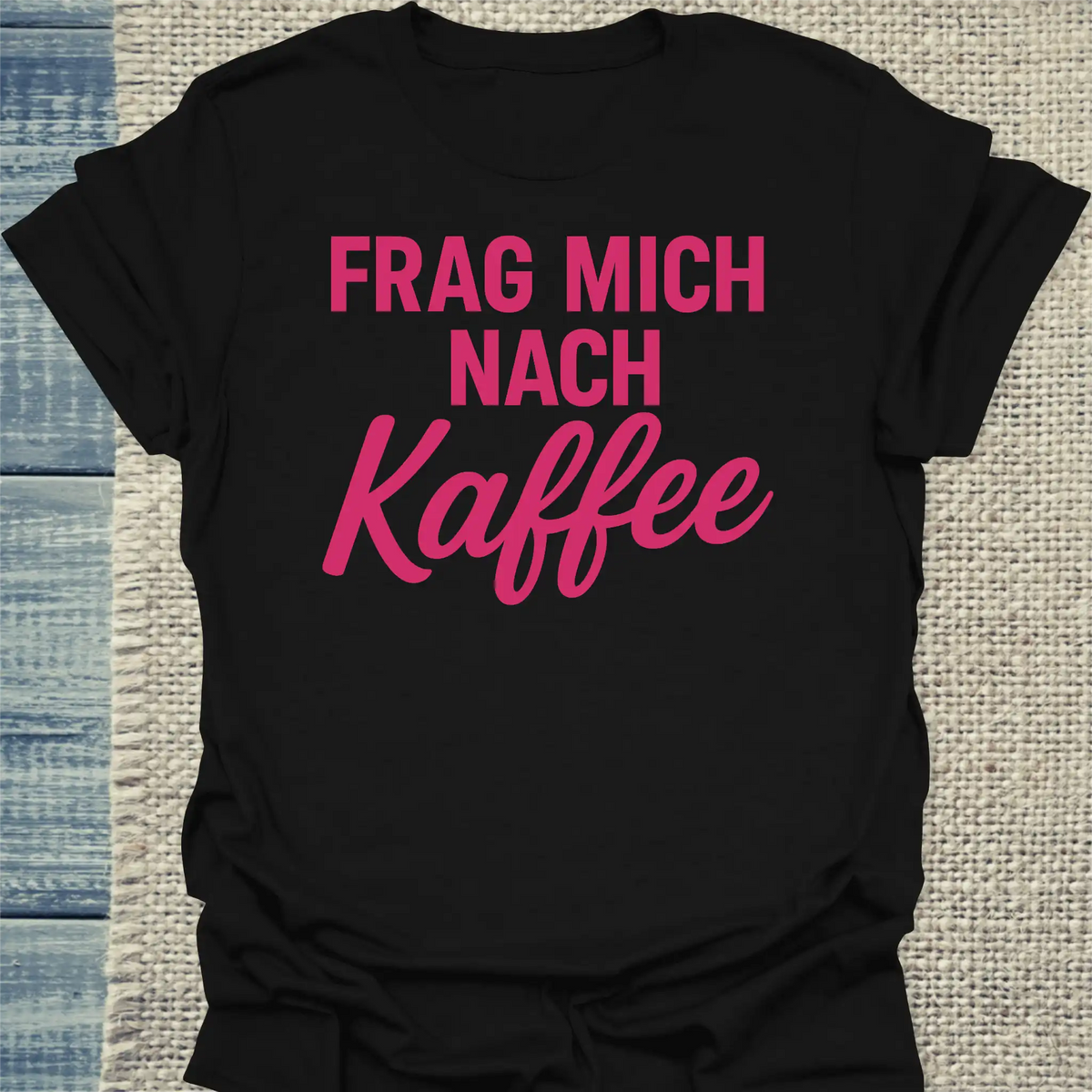 T-Shirt - Frag mich nach Kaffee - Unisex - Kaffee Schwarz