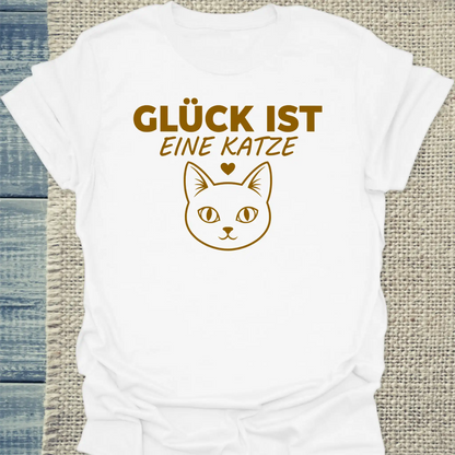 T-Shirt - Glück ist - Eine Katze - Unisex - Katze Weiß