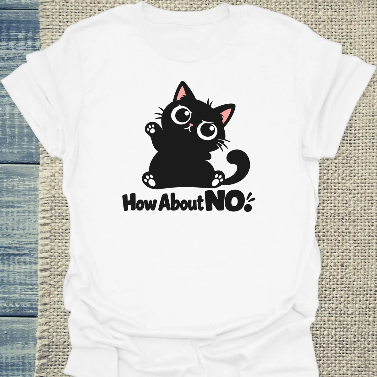 T-Shirt - How About NO - Unisex - Katze Weiß