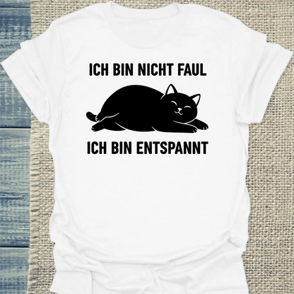 T-Shirt - Ich bin nicht faul - Unisex - Katze Weiß