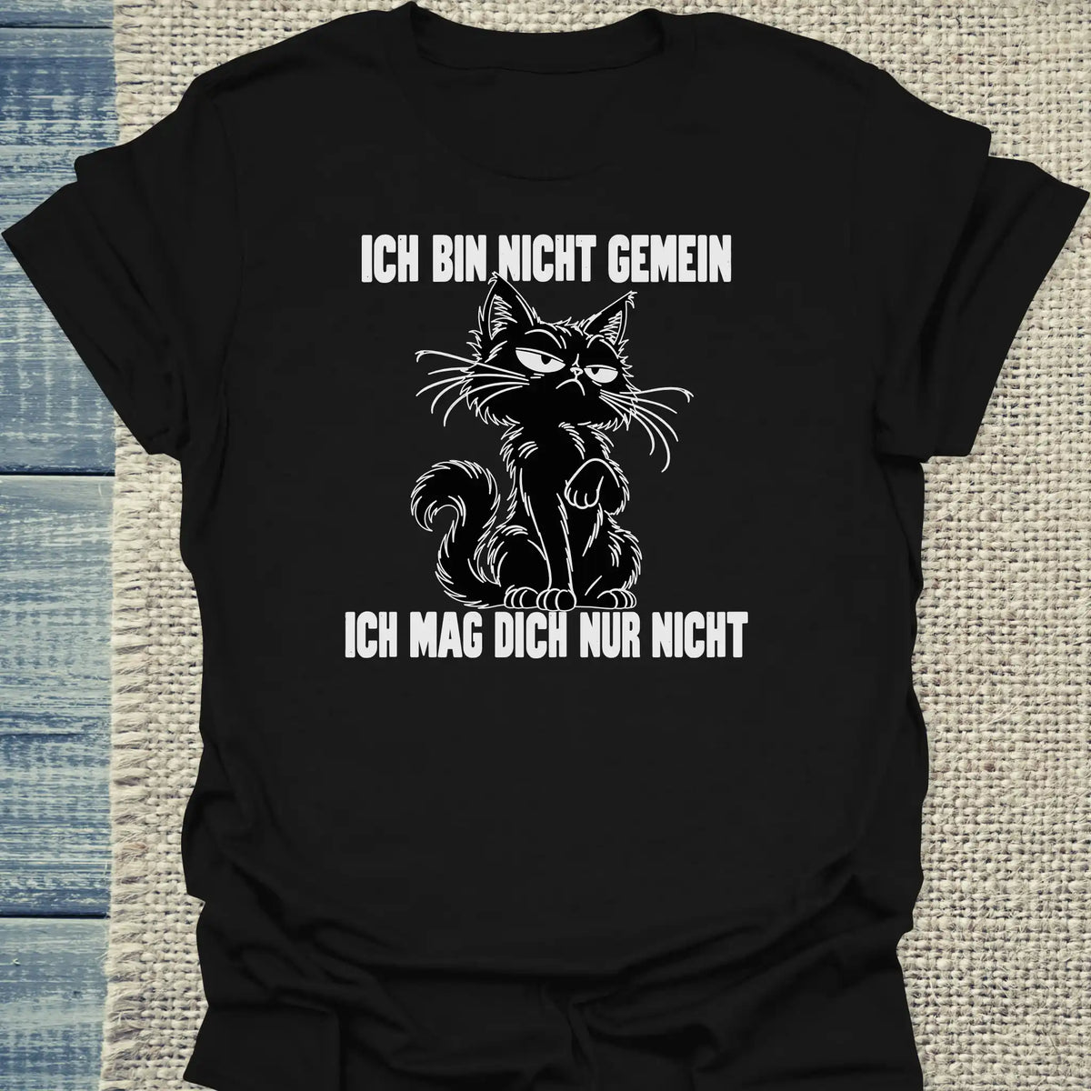 T-Shirt - Ich mag dich nur nicht - Unisex - Katze Schwarz